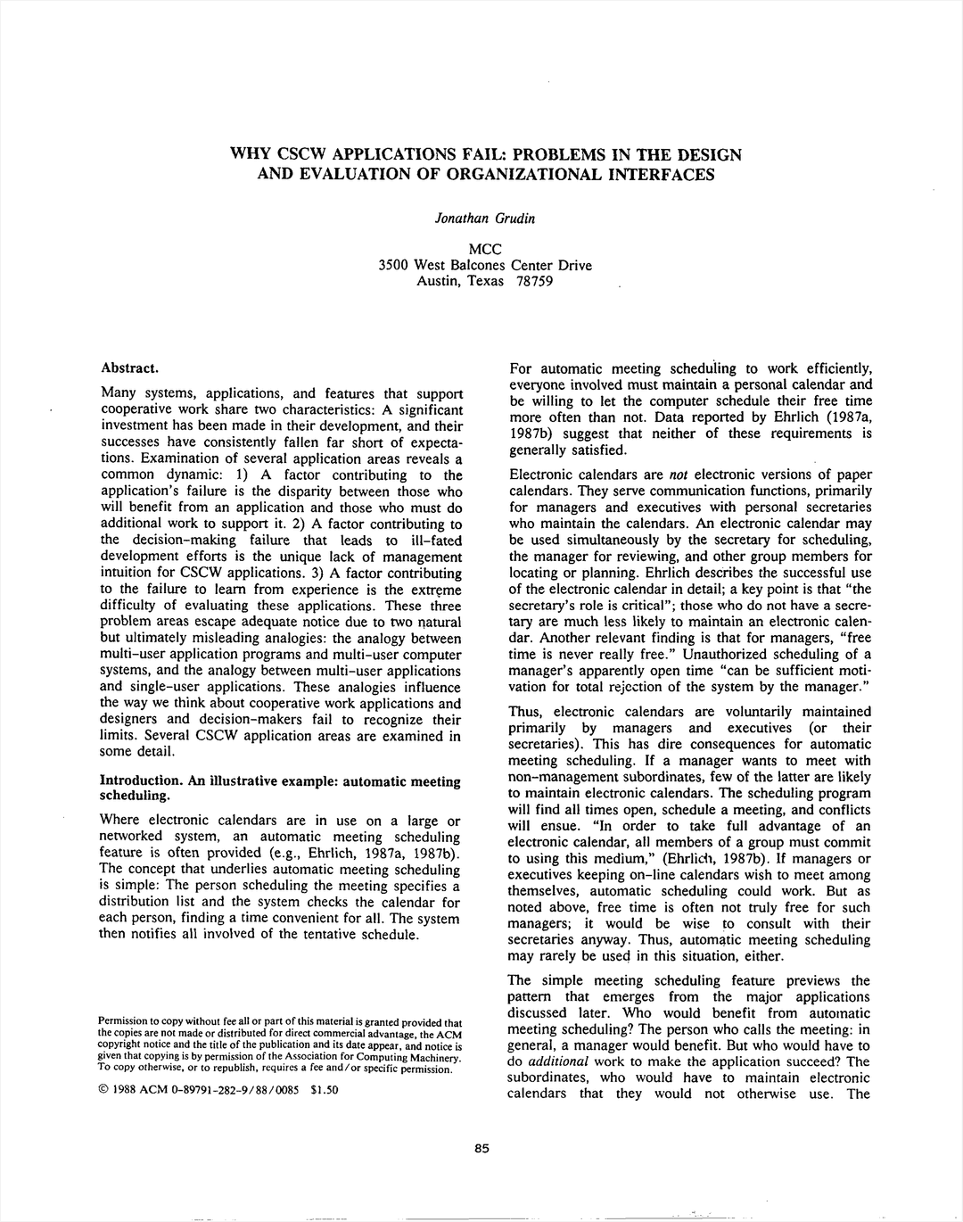 Why CSCW Applications Fail: Problems in the Design and Evaluation of Organizational Interfaces